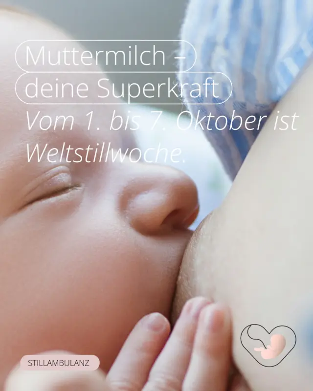 Muttermilch – Deine Superkraft  Vom 1. bis 7. Okto