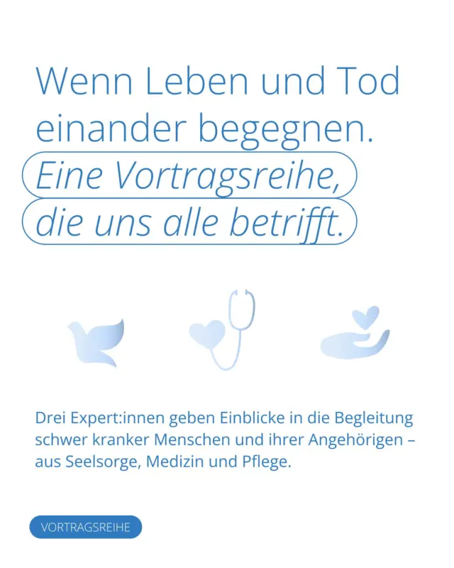 Wenn Leben und Tod einander begegnen – die Mensche